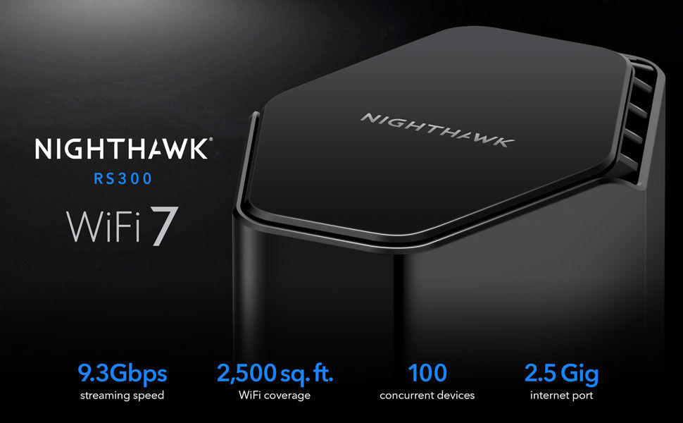 Nighthawk® WiFi 7 Tri-Band Router (RS300)